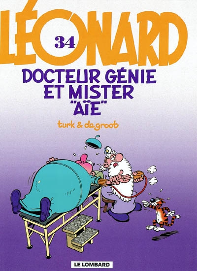 Leonard - tome 34 - docteur genie et mister aie