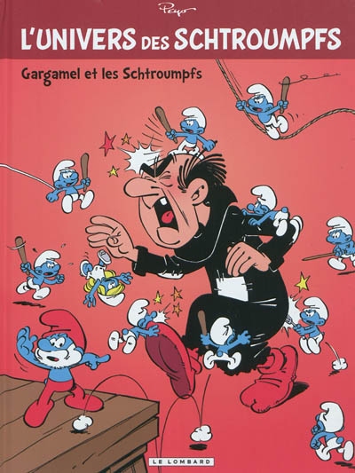 Univers de schtroumpfs - l'univers des schtroumpfs - tome 1 - gargamel et les schtroumpfs