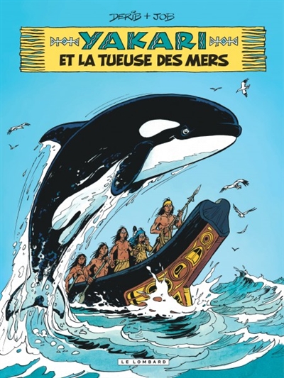 Yakari - tome 38 - la tueuse des mers