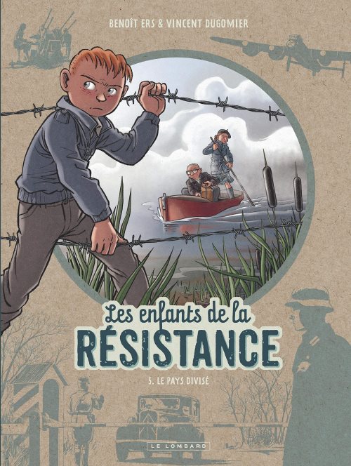 Les enfants de la Résistance - Tome 5 - Le pays divisé Les enfants de la Résistance - Tome 5 - Le pays divisé