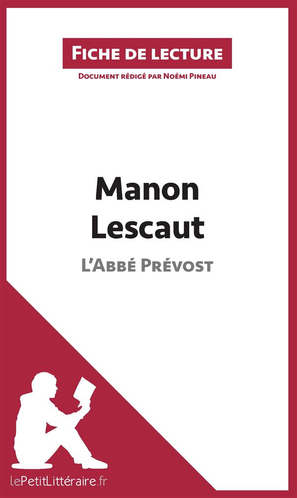 Manon lescaut de l'abbe prevost (fiche de lecture) - resume complet et analyse detaillee de l'oeuvre