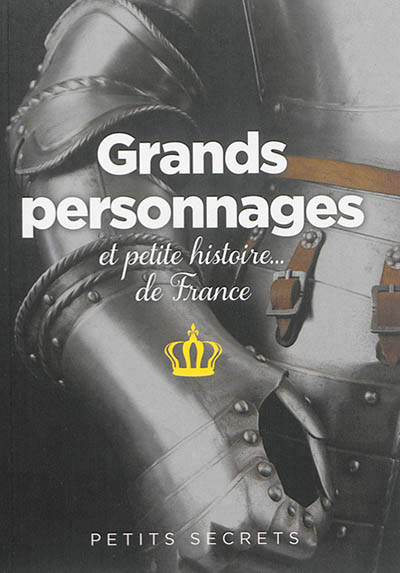 Les grands personnages c est toute une histoire de france