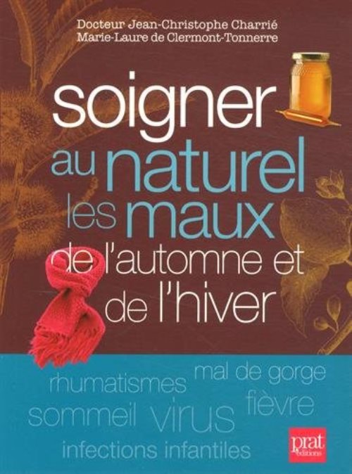 Se soigner au naturel les maux de l automne et de l hiver