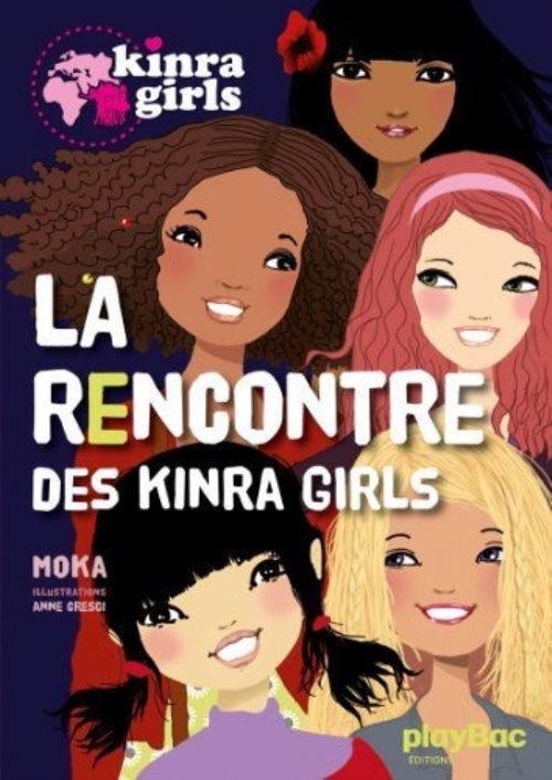 Kinra girls - la rencontre des kinra girls - tome 1