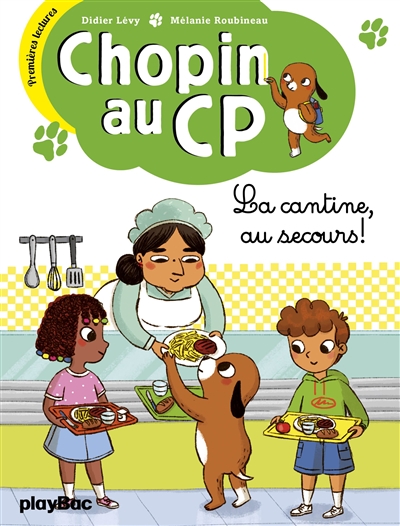Chopin au cp - surprise a la cantine - tome 3