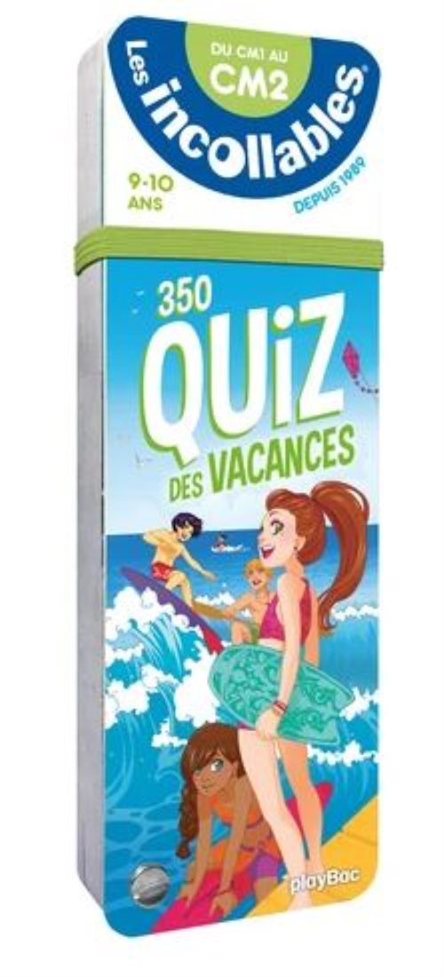Les incollables - 350 quiz des vacances -du cm1 au cm2