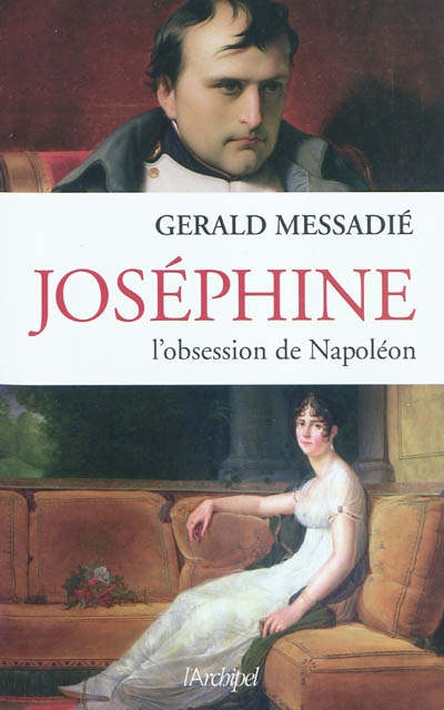 Josephine, l obsession de napoleon