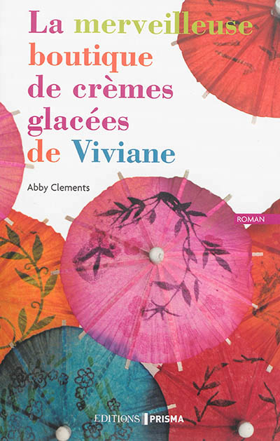 La merveilleuse boutique de cremes glacees de viviane