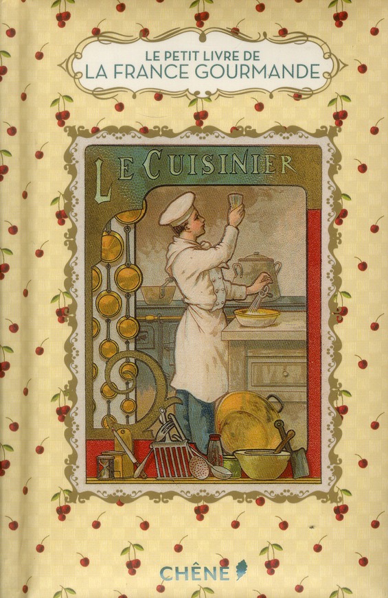 Le petit livre de la france gourmande