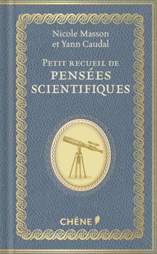 Petit recueil de pensees de scientifiques
