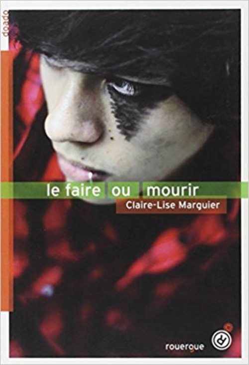 Le faire ou mourir