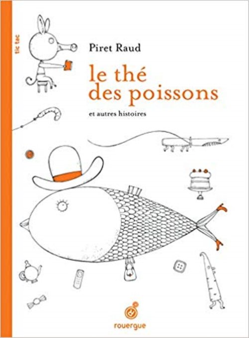 Le thé des poissons - et autres histoires