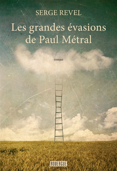 Les grandes evasions de paul metral