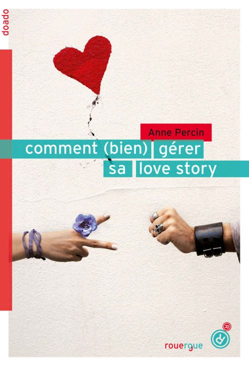 Comment (bien) gerer sa love story - ne