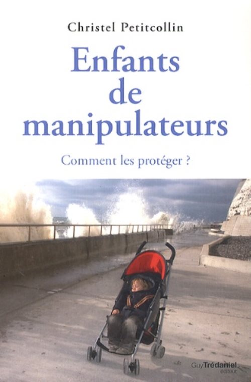 Enfants de manipulateurs - comment les proteger ?