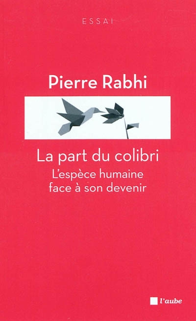 La part du colibri ancienne edition