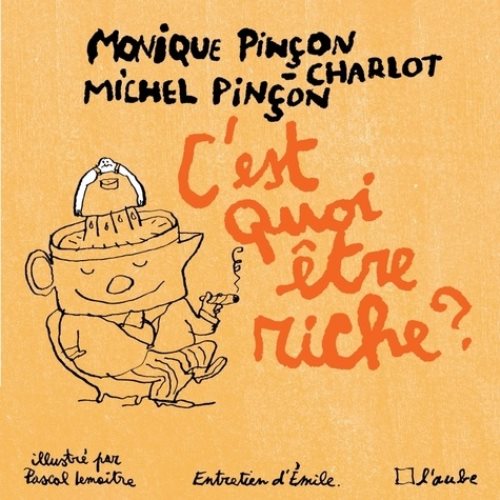 C'est quoi etre riche ?