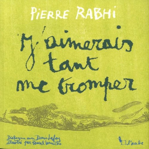 J'aimerais tant me tromper