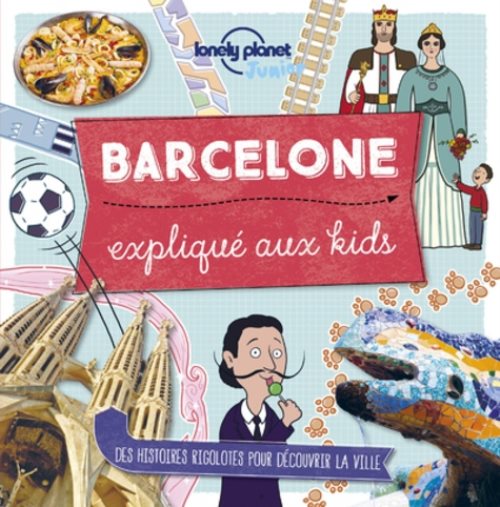 Barcelone explique aux kids