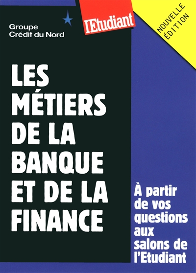 Les metiers de la banque et de la finance