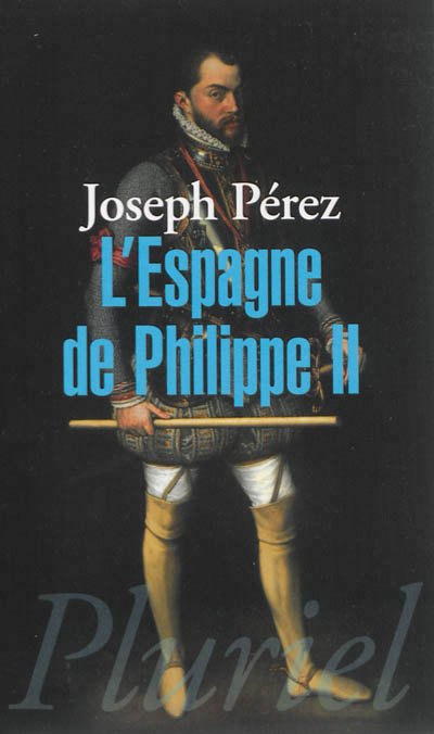 L'espagne de philippe ii