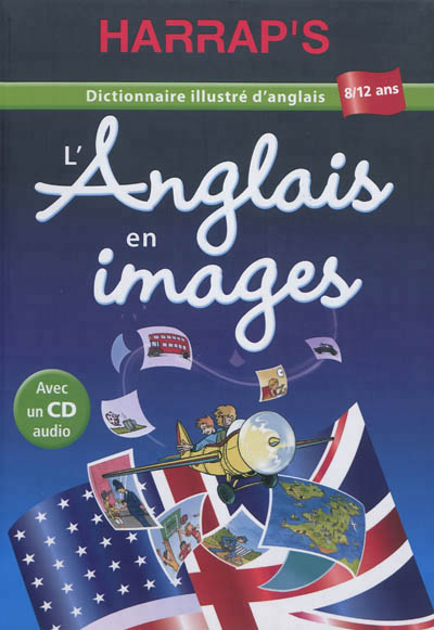 L'anglais en images 8 / 11 ans (avec un cd audio)