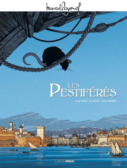 M. pagnol en bd : les pestiferes