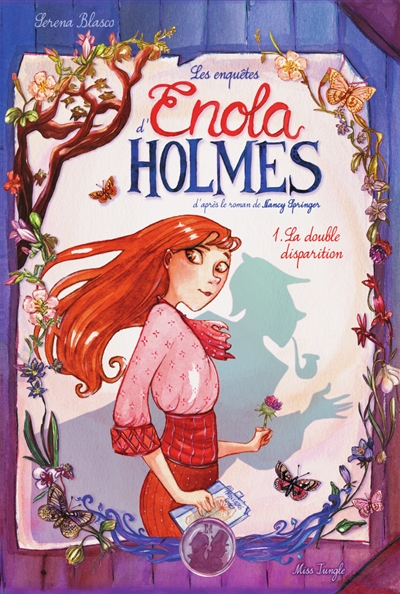 Les enquêtes d'Enola Holmes - tome 1 la double disparition Les enquêtes d'Enola Holmes - tome 1 la double disparition