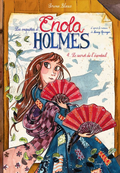 Les enquetes d'enola holmes - tome 4 le secret de de l'eventail - vol04 Les enquetes d'enola holmes - tome 4 le secret de de l'eventail - vol04