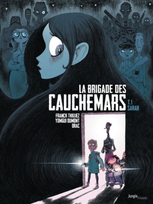La Brigade des cauchemars, tome 1 - Sarah La Brigade des cauchemars, tome 1 - Sarah