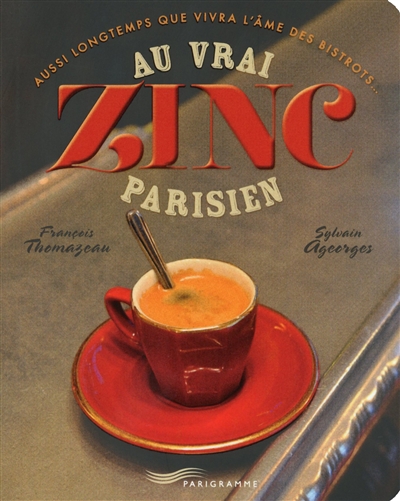 Au vrai zinc parisien 2013