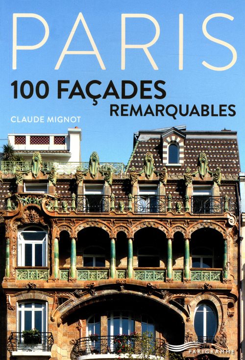 Paris - 100 facades remarquables