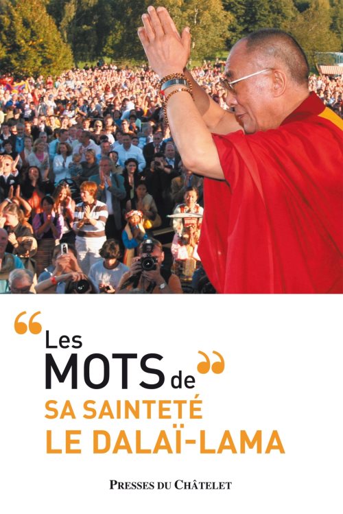 Les mots de sa saintete le dalai-lama