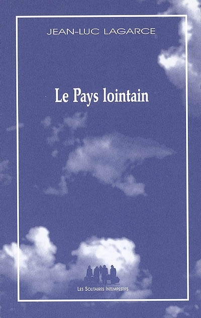 Le pays lointain