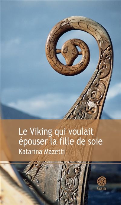 Le viking qui voulait epouser la fille de soie