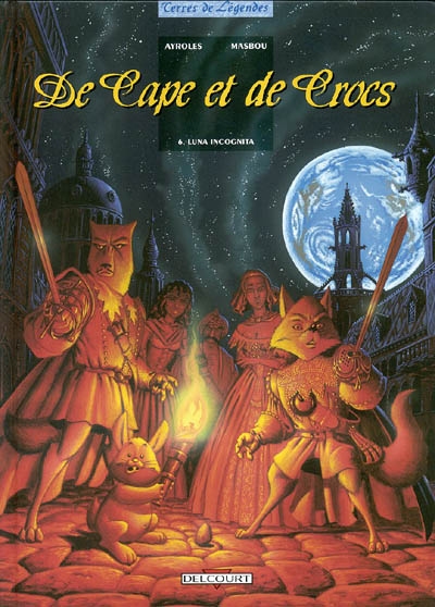 De cape et de crocs t06 - luna incognita