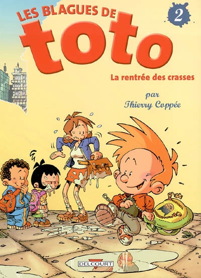 Les blagues de toto t02 - la rentree des crasses