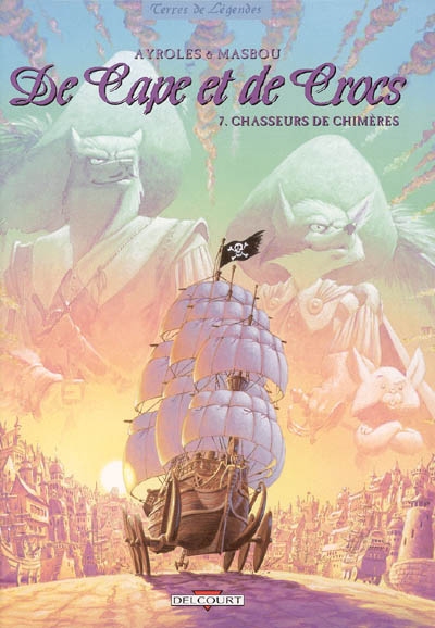 De cape et de crocs t07 - chasseurs de chimeres