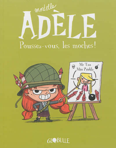 Mortelle Adèle - Tome 5 - Poussez-vous, les moches !