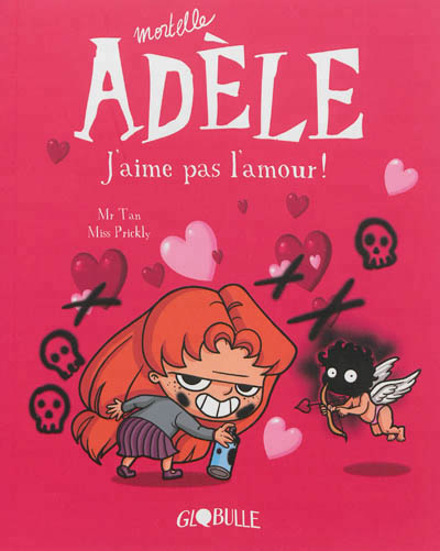 Mortelle Adèle - Tome 4 - J'aime pas l'amour !