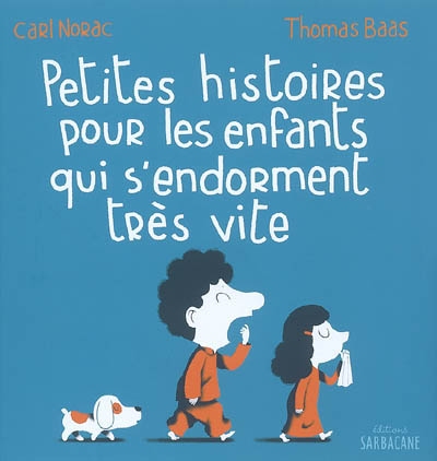 Petites histoires pour les enfants qui s'endorment tres vite