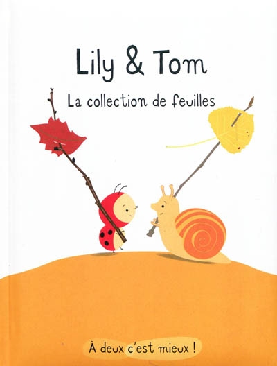 Lily et tom la collection de feuilles
