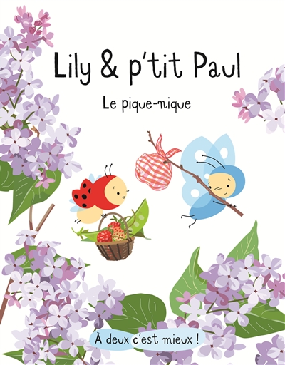 Lily et p'tit paul - le pique-nique