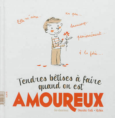 Tendres betises a faire quand on est amoureux