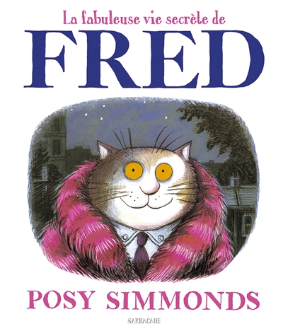 La fabuleuse vie secrete de fred