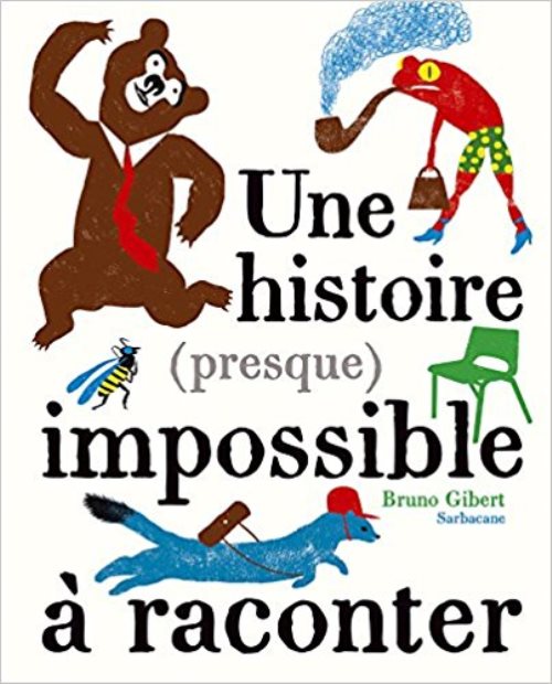 Histoire (presque) impossible a raconter (une)