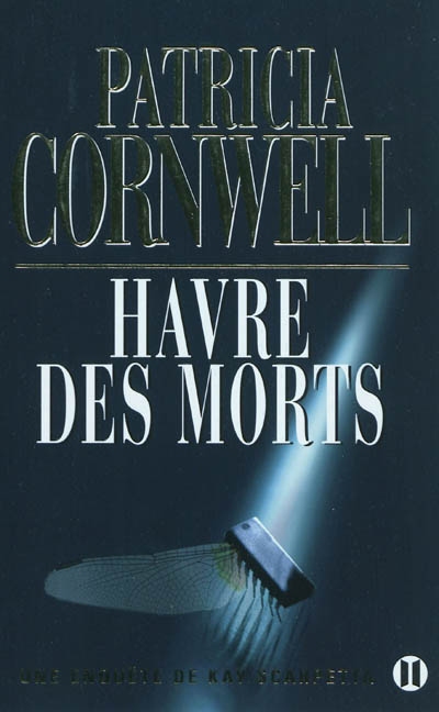 Havre des morts - une enquete de kay scarpetta