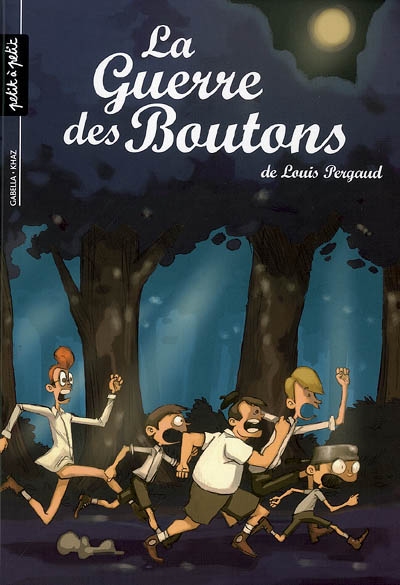 Guerre des boutons, la forteresse. tome 2 (la)