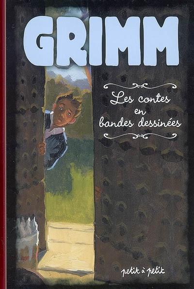 Grimm. les contes en bandes dessinees