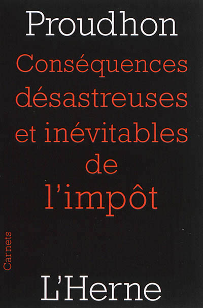 Consequences desastreuses et inevitables de l'impot